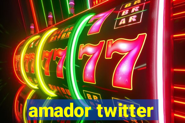 amador twitter